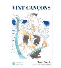 VINT CANÇONS | 9788412630589 | GARCÉS, TOMÀS | Llibreria Huch - Llibreria online de Berga 