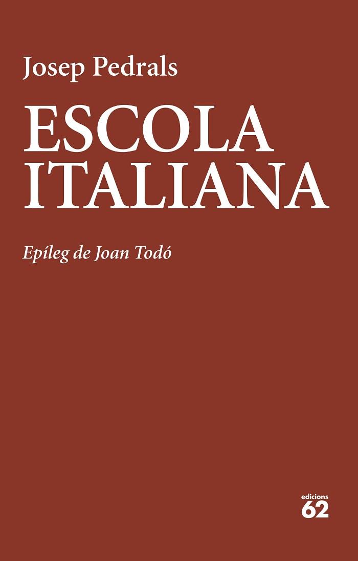 ESCOLA ITALIANA | 9788429781908 | PEDRALS, JOSEP | Llibreria Huch - Llibreria online de Berga 