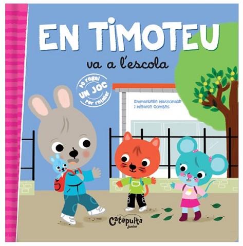 TIMOTEU VA A L'ESCOLA, EN | 9789876378536 | Llibreria Huch - Llibreria online de Berga 