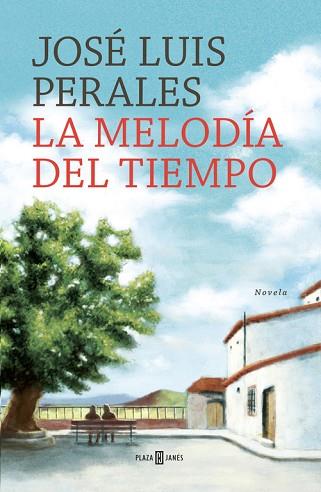 MELODIA DEL TIEMPO, LA | 9788401016806 | PERALES, JOSE LUIS | Llibreria Huch - Llibreria online de Berga 