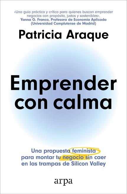 EMPRENDER CON CALMA | 9788410313231 | ARAQUE, PATRICIA | Llibreria Huch - Llibreria online de Berga 