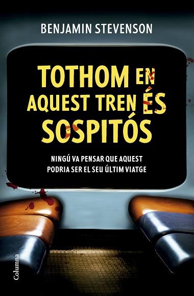 TOTHOM EN AQUEST TREN ÉS SOSPITÓS | 9788466432320 | STEVENSON, BENJAMIN | Llibreria Huch - Llibreria online de Berga 