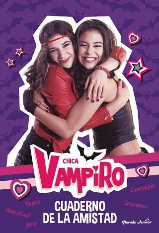 CHICA VAMPIRO. CUADERNO DE LA AMISTAD | 9788408188001 | CHICA VAMPIRO | Llibreria Huch - Llibreria online de Berga 