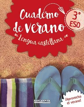 CUADERNO DE VERANO LENGUA CASTELLANA 3º ESO | 9788448942076 | GIMENO, EDUARDO/MINDÁN, JOAQUÍN | Llibreria Huch - Llibreria online de Berga 