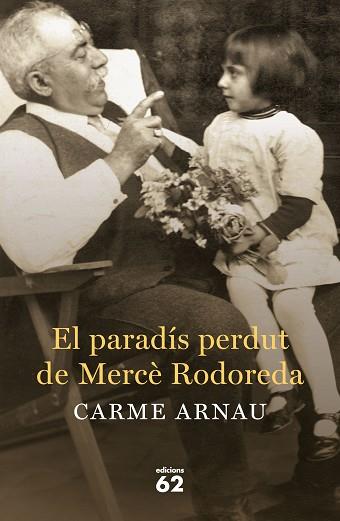 PARADIS PERDUT DE MERCE RODOREDA, EL | 9788429774672 | ARNAU, CARME (1944-) [VER TITULOS] | Llibreria Huch - Llibreria online de Berga 