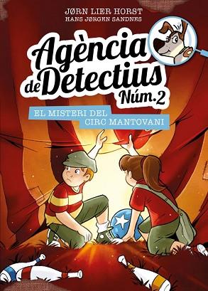 AGÈNCIA DE DETECTIUS NÚM. 2 - 9. EL MISTERI DEL CIRC MANTOVANI | 9788424663629 | HORST, JORN LIER | Llibreria Huch - Llibreria online de Berga 