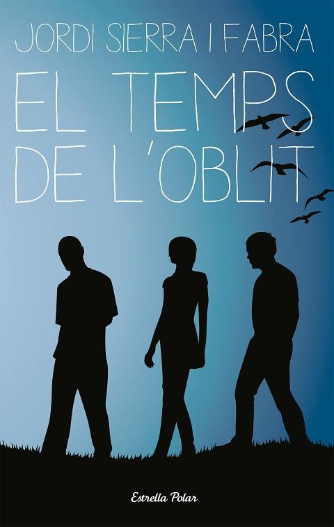 TEMPS DE L'OBLIT, EL | 9788499320045 | SIERRA I FABRA, JORDI | Llibreria Huch - Llibreria online de Berga 