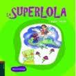 SUPERLOLA I SANT JORDI, LA | 9788447926350 | ARÀNEGA ESPAÑOL, MERCÈ | Llibreria Huch - Llibreria online de Berga 