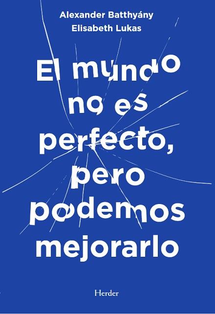 MUNDO NO ES PERFECTO, PERO PODEMOS MEJORARLO, EL | 9788425451003 | BATTHYÁNY, ALEXANDER/LUKAS, ELISABETH S. | Llibreria Huch - Llibreria online de Berga 