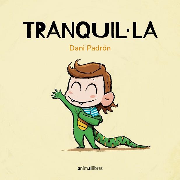 TRANQUIL·LA | 9788410302228 | DANI PADRÓN | Llibreria Huch - Llibreria online de Berga 