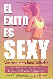 ÉXITO ES SEXY, EL | 9788409012435 | MARTÍNEZ CAÑADAS, VANESSA | Llibreria Huch - Llibreria online de Berga 