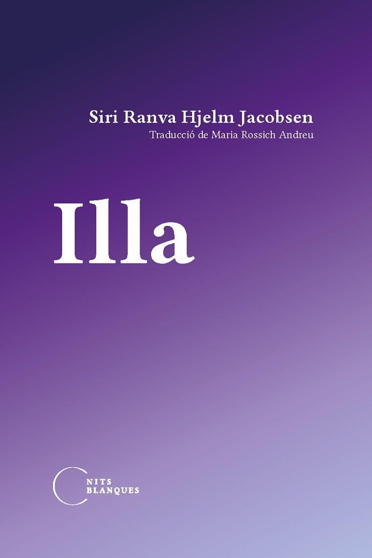 ILLA | 9788412249484 | RANVA HJELM JACOBSEN, SIRI | Llibreria Huch - Llibreria online de Berga 