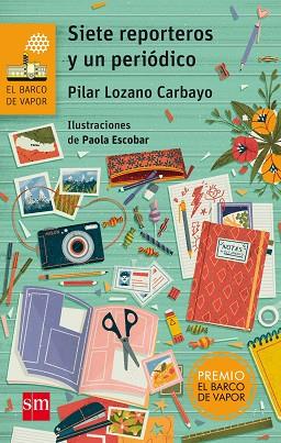 SIETE REPORTEROS Y UN PERIODICO | 9788467589337 | LOZANO CARBAYO, PILAR (1953-) [VER TITULOS] | Llibreria Huch - Llibreria online de Berga 