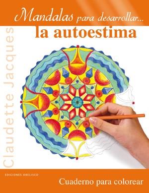 MANDALAS PARA DESARROLLAR-- LA AUTOESTIMA | 9788497778459 | JACQUES, CLAUDETTE | Llibreria Huch - Llibreria online de Berga 