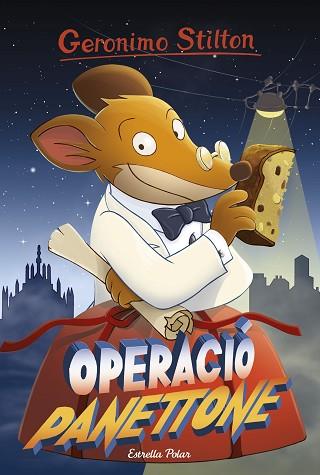 OPERACIO PANETONE | 9788491370789 | GERONIMO STILTON | Llibreria Huch - Llibreria online de Berga 