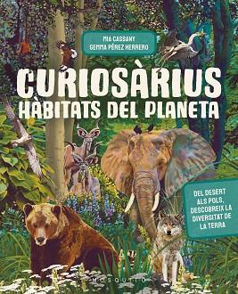 CURIOSÀRIUS. HÀBITATS DEL PLANETA | 9788419095855 | CASSANY, MIA | Llibreria Huch - Llibreria online de Berga 