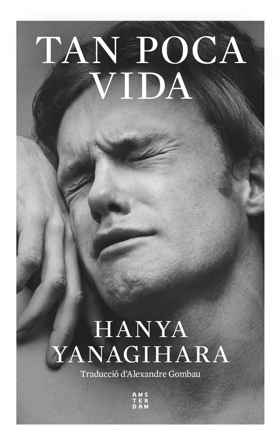 TAN POCA VIDA | 9788419960252 | YANAGIHARA, HANYA | Llibreria Huch - Llibreria online de Berga 