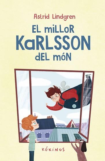 MILLOR KARLSSON DEL MÓN, EL | 9788419475633 | LINDGREN, ASTRID | Llibreria Huch - Llibreria online de Berga 