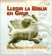 LLEGIR LA BIBLIA EN GRUP EVANGELI SEGONS MARC | 9788493010805 | ASSOCIACIO BIBLICA DE CATALUNYA | Llibreria Huch - Llibreria online de Berga 