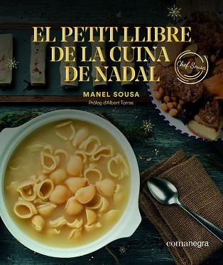 PETIT LLIBRE DE LA CUINA DE NADAL, EL | 9788417188757 | SOUSA, MANEL | Llibreria Huch - Llibreria online de Berga 