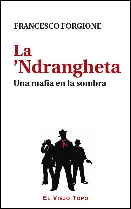 LA NADRANGETHA UNA MAFIA EN LA SOMBRA | 9788416288861 | FORGIONE, FRANCESCO | Llibreria Huch - Llibreria online de Berga 