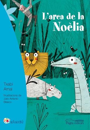 ARCA DE LA NOELIA, L' | 9788499758169 | ARNAL GIL, TXABI (1967-) [VER TITULOS] | Llibreria Huch - Llibreria online de Berga 