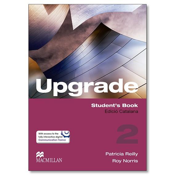 UPGRADE 2 BATXILLERAT STUDENT | 9780230479104 | REILLY, P./NORRIS, R. | Llibreria Huch - Llibreria online de Berga 