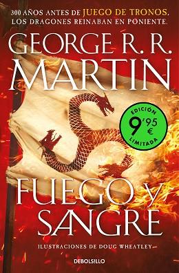 FUEGO Y SANGRE (EDICIÓN LIMITADA A PRECIO ESPECIAL) (CANCIÓN DE HIELO Y FUEGO) | 9788466362795 | R.R. MARTIN, GEORGE/WHEATLEY, DOUG | Llibreria Huch - Llibreria online de Berga 