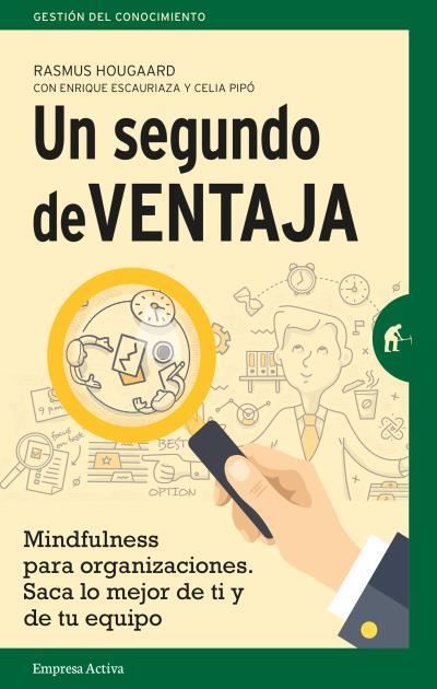 SEGUNDO DE VENTAJA : MINDFULNESS PRACTICO PARA PROFESIONA | 9788492921720 | HOUGAARD, RASMUS [VER TITULOS] | Llibreria Huch - Llibreria online de Berga 