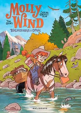 MOLLY WIND. BIBLIOTECARIES A CAVALL | 9788467966244 | GONZALEZ, CATALINA | Llibreria Huch - Llibreria online de Berga 