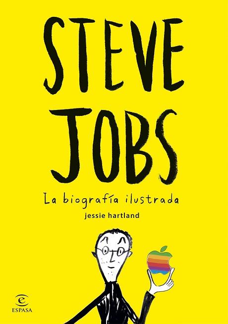 STEVE JOBS : LA BIOGRAFIA ILUSTRADA | 9788467045635 | HARTLAND, JESSIE [VER TITULOS] | Llibreria Huch - Llibreria online de Berga 