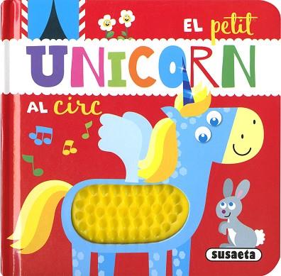 EL PETIT UNICORN AL CIRC | 9788467774665 | EDICIONES, SUSAETA | Llibreria Huch - Llibreria online de Berga 