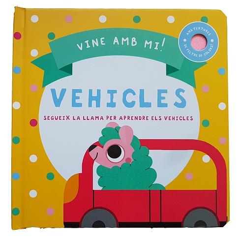 VINE AMB MI! VEHICLES | 9788413348124 | Llibreria Huch - Llibreria online de Berga 