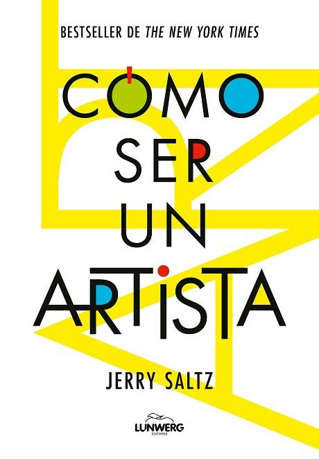 CÓMO SER UN ARTISTA | 9788419875815 | SALTZ, JERRY | Llibreria Huch - Llibreria online de Berga 