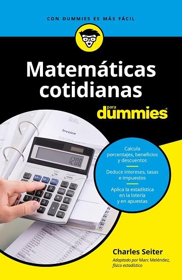 MATEMÁTICAS COTIDIANAS PARA DUMMIES | 9788432905261 | SEITER, CHARLES | Llibreria Huch - Llibreria online de Berga 