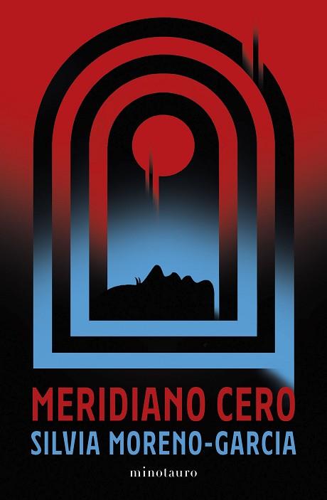 MERIDIANO CERO | 9788445010013 | MORENO-GARCÍA, SILVIA | Llibreria Huch - Llibreria online de Berga 