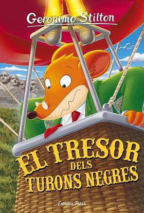 TRESOR DELS TURONS NEGRES, EL | 9788416522446 | STILTON, GERONIMO | Llibreria Huch - Llibreria online de Berga 