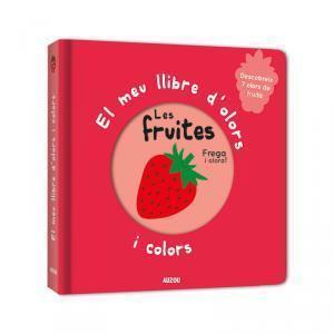 MEU LLIBRE D'OLORS I COLORS. LES FRUITES | 9782733871041 | MR. IWI | Llibreria Huch - Llibreria online de Berga 