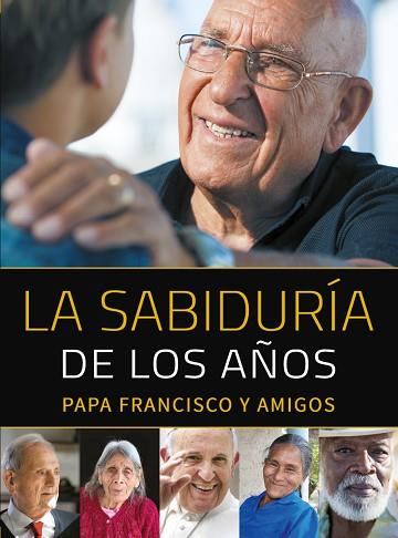 SABIDURÍA DE LOS AÑOS, LA | 9788427142404 | BERGOGLIO, JORGE MARIO  | Llibreria Huch - Llibreria online de Berga 