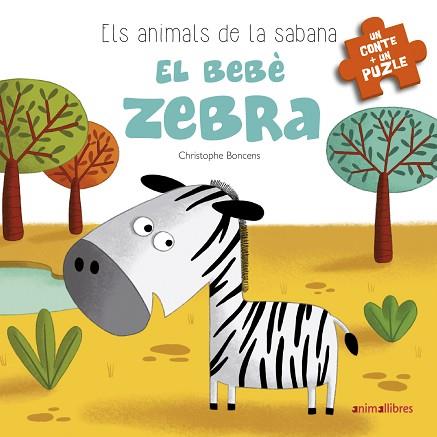 BEBÈ ZEBRA, EL | 9788416844777 | BONCENS, CHRISTOPHE | Llibreria Huch - Llibreria online de Berga 