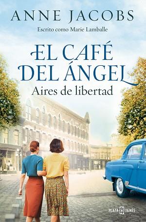 CAFÉ DEL ÁNGEL. AIRES DE LIBERTAD (CAFÉ DEL ÁNGEL 4) | 9788401034121 | JACOBS, ANNE | Llibreria Huch - Llibreria online de Berga 