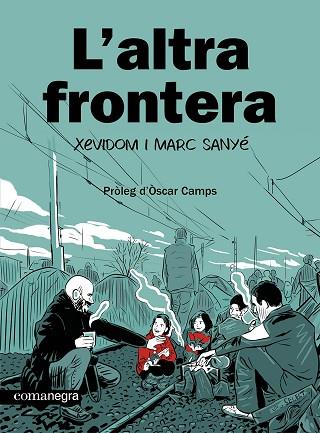 ALTRA FRONTERA, L' | 9788410161139 | XEVIDOM/SANYÉ, MARC | Llibreria Huch - Llibreria online de Berga 