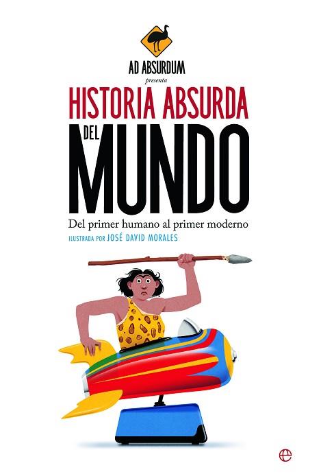 HISTORIA ABSURDA DEL MUNDO | 9788413848174 | AD ABSURDUM | Llibreria Huch - Llibreria online de Berga 