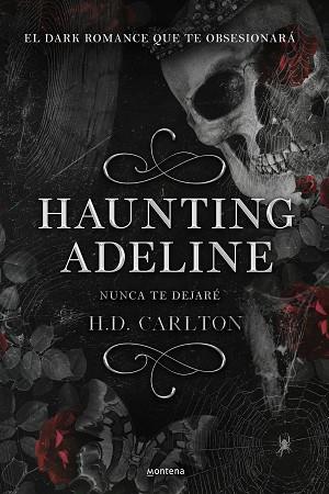 HAUNTING ADELINE: NUNCA TE DEJARÉ (DUETO DEL GATO Y EL RATÓN 1) | 9788419421890 | CARLTON, H.D. | Llibreria Huch - Llibreria online de Berga 