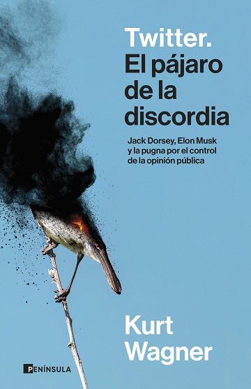 TWITTER. EL PÁJARO DE LA DISCORDIA | 9788411002677 | WAGNER, KURT | Llibreria Huch - Llibreria online de Berga 