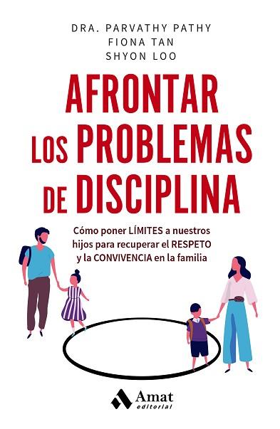 AFRONTAR LOS PROBLEMAS DE DISCIPLINA | 9788419870025 | PATHY, PARVATHY/TAN, FIONA/LOO, SHYON | Llibreria Huch - Llibreria online de Berga 