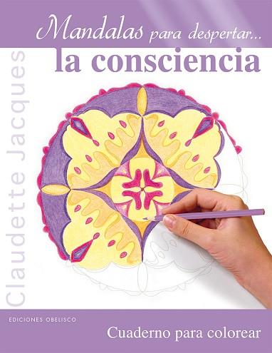 MANDALAS PARA DESPERTAR...LA CONSCIENCIA | 9788491111498 | JACQUES, CLAUDETTE | Llibreria Huch - Llibreria online de Berga 