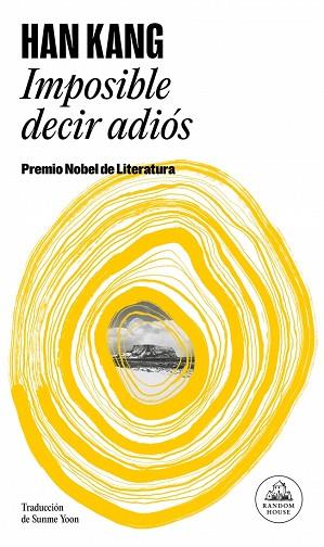 IMPOSIBLE DECIR ADIÓS | 9788439745006 | KANG, HAN | Llibreria Huch - Llibreria online de Berga 