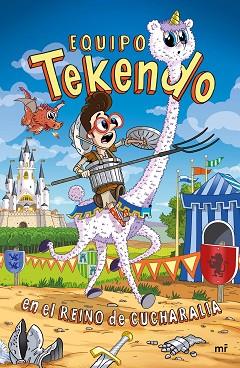 EQUIPO TEKENDO EN EL REINO DE CUCHARALIA | 9788427046788 | TEKENDO | Llibreria Huch - Llibreria online de Berga 