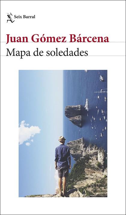 MAPA DE SOLEDADES | 9788432244032 | GÓMEZ BÁRCENA, JUAN | Llibreria Huch - Llibreria online de Berga 